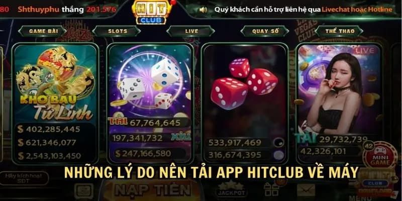 Tải app Hitclub Vì sao nên tải app Hitclub?